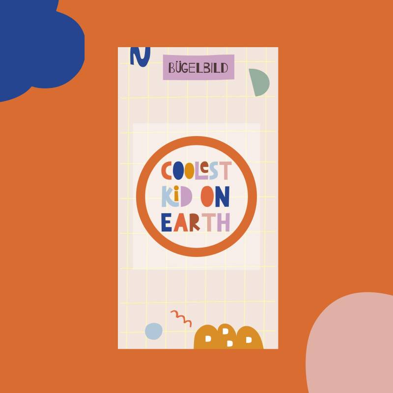 Bügelbild ⋒Coolest Kid On Earth⋒ - 7 X cm von ModernKidsArtShop