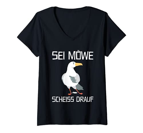 Damen Sei Möwe Scheiss Drauf Ostsee Nordsee Lustiger Spruch T-Shirt mit V-Ausschnitt von Möwe Möwen Meeresvogel Design Männer Frauen