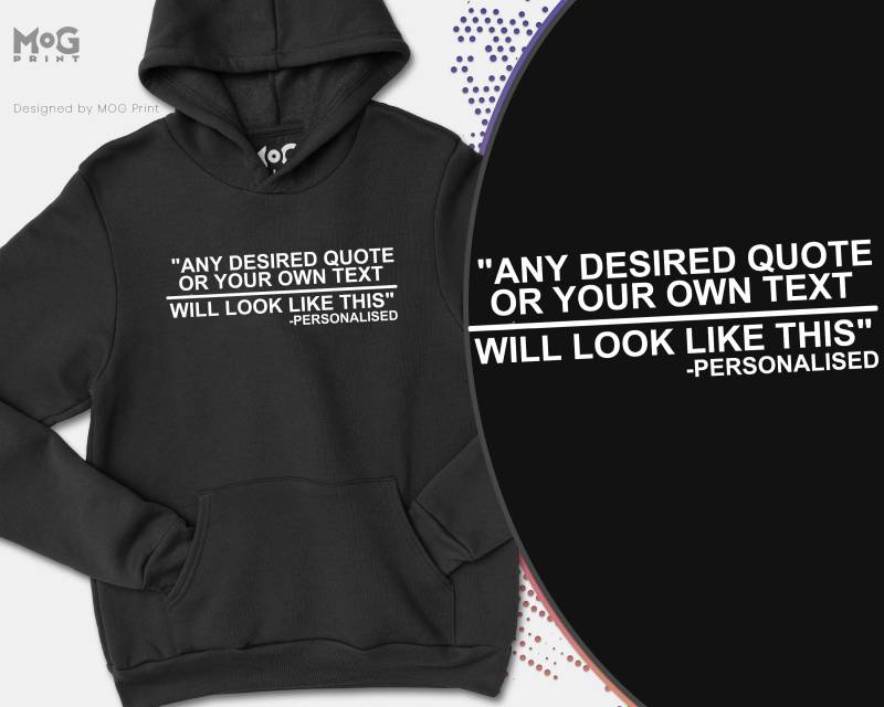 Personalisierter Spruch Hoodie | Namensdruck Mit Beliebigem Text Kapuzenpullover Individueller Nachricht Personalisierte Geschenke - Unisex-Größe von MogPrint