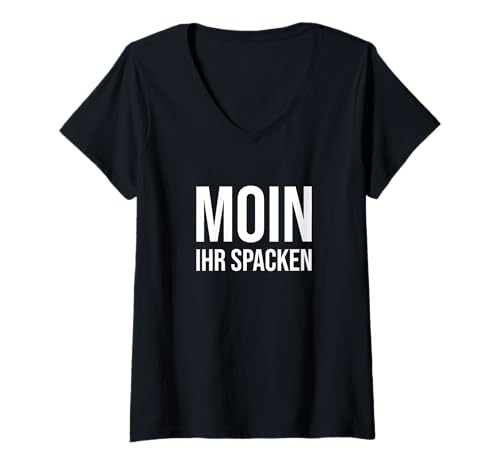 Damen Moin Ihr Spacken Norddeutsch Sprüche T-Shirt mit V-Ausschnitt von Moin Plattdeutsch Norddeutsch