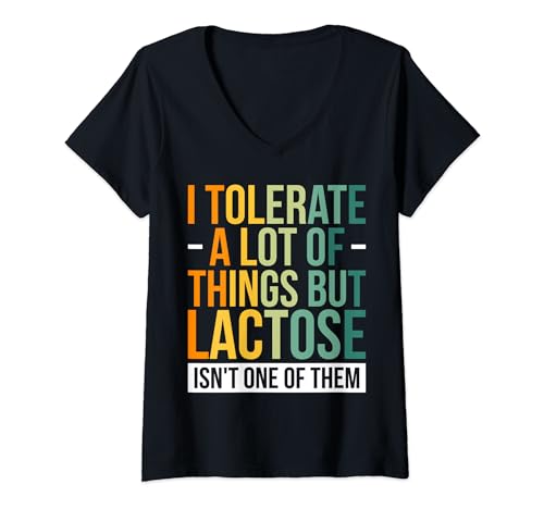 Damen I Tolerate A Lot Of Things But Lactose Isn't One Of Them T-Shirt mit V-Ausschnitt Damen I Tolerate A Lot Of Things But Lactose Isn't One Of Them T-Shirt mit V-Ausschnitt von Molkerei Milch Laktose Intolerant