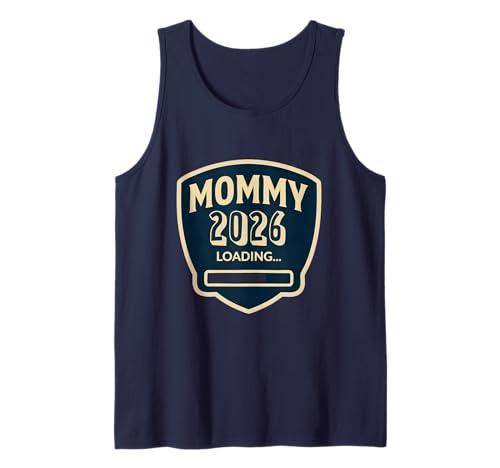 Mama 2026 New Mom Tank Top Mama 2026 New Mom Tank Top von Mom 2026 Pregnancy Announcement