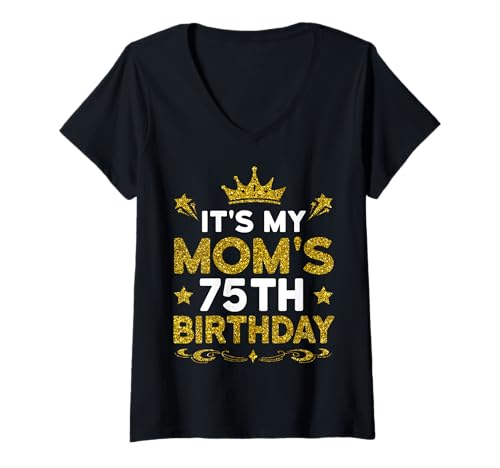 Damen Es ist der 75. Geburtstag meiner Mutter. Herzlichen Glückwunsch zum Geburtstag, 75 Jahre alt T-Shirt mit V-Ausschnitt Damen Es ist der 75. Geburtstag meiner Mutter. Herzlichen Glückwunsch zum Geburtstag, 75 Jahre alt T-Shirt mit V-Ausschnitt von Mom 75th Birthday Gift From Son Daughter 2025