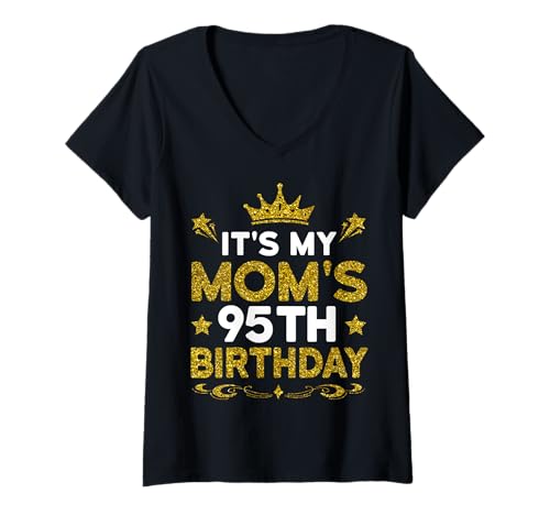 Damen Es ist der 95. Geburtstag meiner Mutter. Herzlichen Glückwunsch zum Geburtstag, 95 Jahre alt T-Shirt mit V-Ausschnitt von Mom 95th Birthday Gift From Son Daughter 2025