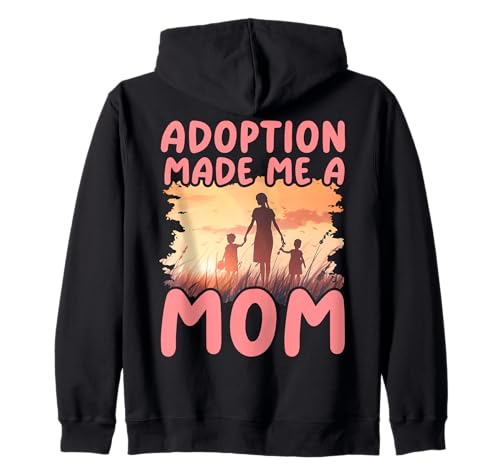 Adoption hat mich zur Mutter gemacht Muttertag Familie Liebe Frauen Kapuzenjacke von Mom Awesome Present Tee Design Idea
