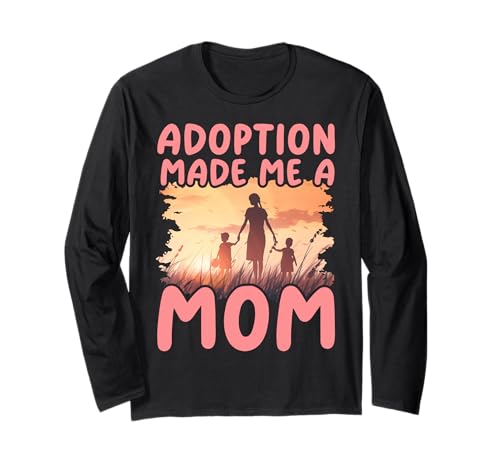 Adoption hat mich zur Mutter gemacht Muttertag Familie Liebe Frauen Langarmshirt von Mom Awesome Present Tee Design Idea