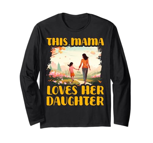 Diese Mama liebt ihre Tochter Muttertag Familie Liebe Frauen Langarmshirt von Mom Awesome Present Tee Design Idea