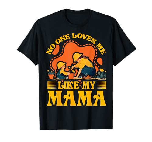 Niemand liebt mich so sehr wie meine Mutter zum Muttertag, Familie, Liebe Frauen T-Shirt Niemand liebt mich so sehr wie meine Mutter zum Muttertag, Familie, Liebe Frauen T-Shirt von Mom Awesome Present Tee Design Idea