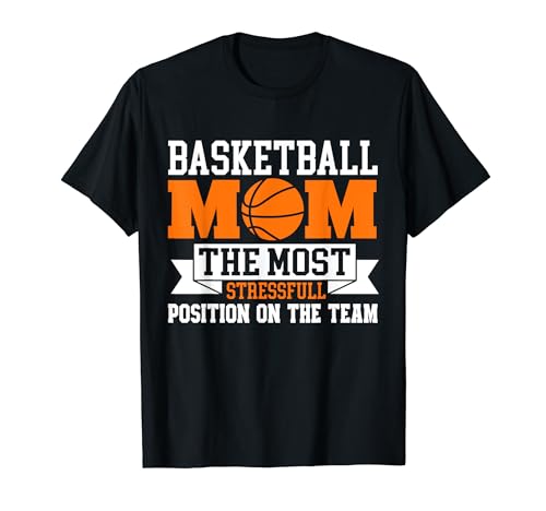 Basketball-Mama Die stressigste Position Muttertag T-Shirt von Mom Basketball Tee Gifts Women