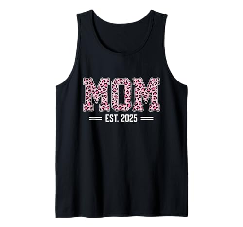 Mom Est 2025 Expect Baby New First Mommy Mama Mother's Day Tank Top Mom Est 2025 Expect Baby New First Mommy Mama Mother's Day Tank Top von Mom Est 2025 New Mom 2025 Mama Mommy Mother's Day