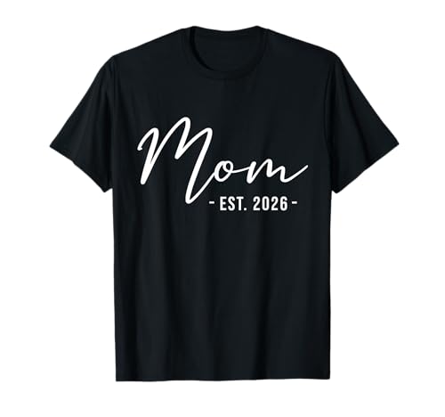 Mom Est. 2026 New Mom 2026 Expect Baby 2026 Muttertag T-Shirt Mom Est. 2026 New Mom 2026 Expect Baby 2026 Muttertag T-Shirt von Mom Est 2026 Mothers Day Apparel