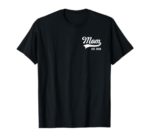 Mom Est. 2026 Logo New Mom 2026 Expect Baby 2026 Muttertag T-Shirt Mom Est. 2026 Logo New Mom 2026 Expect Baby 2026 Muttertag T-Shirt von Mom Est 2026 Mothers Day Mom Gift