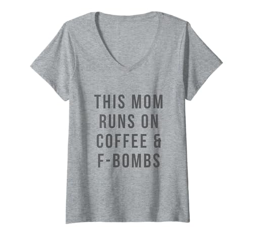 Damen Lustiges Shirt mit Aufschrift This Mom Runs On Coffee and F Bombs T-Shirt mit V-Ausschnitt Damen Lustiges Shirt mit Aufschrift This Mom Runs On Coffee and F Bombs T-Shirt mit V-Ausschnitt von Mom Funny Apparel for Women
