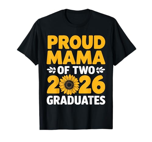 Stolze Mama von Zwei Absolventen der Klasse 2026 Senior Mom 2026 T-Shirt von Mom Graduate 2026