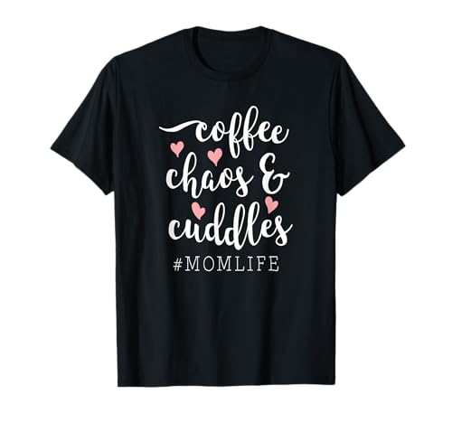 Coffee Chaos and Cuddles Mom Life T-Shirt Mutter with Kids T-Shirt von Mom LIfe Wear