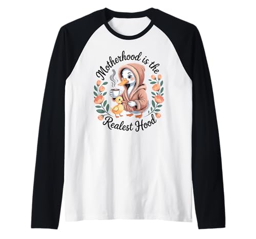 Mutterschaft ist die realste Kapuze Lustige süße Entenmutter Mutter Mama Raglan von Mom Life Animal Humor Apparel