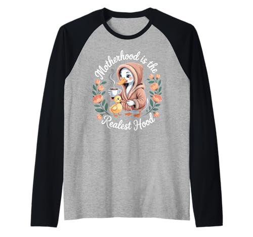 Mutterschaft ist die realste Kapuze Lustige süße Entenmutter Mutter Mama Raglan von Mom Life Animal Humor Apparel