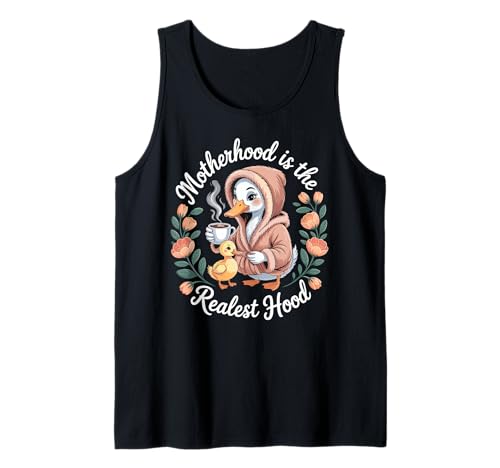 Mutterschaft ist die realste Kapuze Lustige süße Entenmutter Mutter Mama Tank Top von Mom Life Animal Humor Apparel