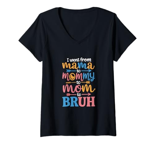Damen Lustiges Geschenk für Mütter mit Aufschrift "I Went from Mama to Bruh" T-Shirt mit V-Ausschnitt von Mom Life Apparel