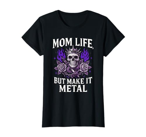 Damen Mom Life But Make It Totenkopf-Design T-Shirt Damen Mom Life But Make It Totenkopf-Design T-Shirt von Mom Life Designs