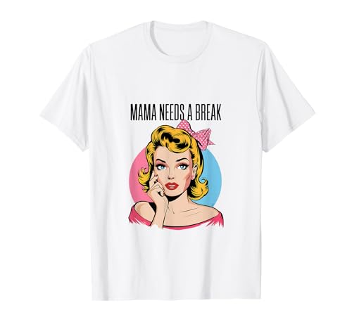 Mama braucht eine Pause - Funny Mom Life, Busy Moms T-Shirt Mama braucht eine Pause - Funny Mom Life, Busy Moms T-Shirt von Mom Life