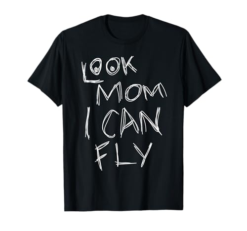 Lustiges Geschenk für Kinder mit Aufschrift "Look Mom I Can Fly" T-Shirt von Mom Look What I Can Do Cool Amazing Gifts