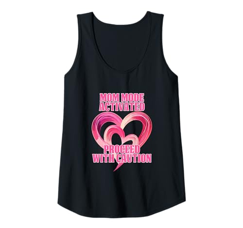 Damen MOM MODE ACTIVATED PROCEED WITH CAUTION Tank Top Damen MOM MODE ACTIVATED PROCEED WITH CAUTION Tank Top von Mom Mode Activated Proceed Caution Mother’s Day