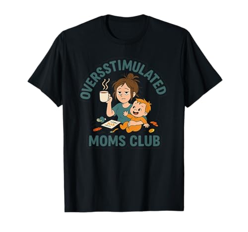 Overstimulated Moms Club Funny Erschöpft Mama Cartoon T-Shirt Overstimulated Moms Club Funny Erschöpft Mama Cartoon T-Shirt von Mom Mode Always On