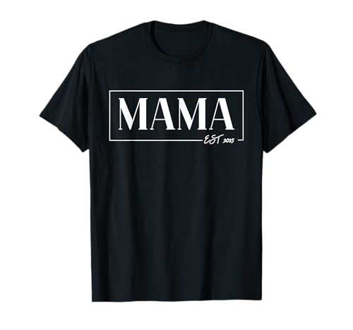 MAMA EST. 2025 - Das Mami Mom Mommy Mama Geburt 2025 Mutter T-Shirt MAMA EST. 2025 - Das Mami Mom Mommy Mama Geburt 2025 Mutter T-Shirt von Mom Mommy Mutter Mutti & Mama 2025 Geburt Geschenk