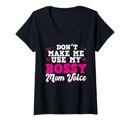 Damen Nicht Lass Mich Meine Bossige Mama Stimme T-Shirt mit V-Ausschnitt von Mom Mother Mama Mommy Gift Family Love Apparel