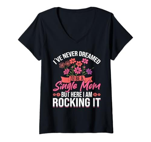 Damen Single Mom Aber Hier Bin Ich Rocke Es T-Shirt mit V-Ausschnitt von Mom Mother Mama Mommy Gift Family Love Apparel
