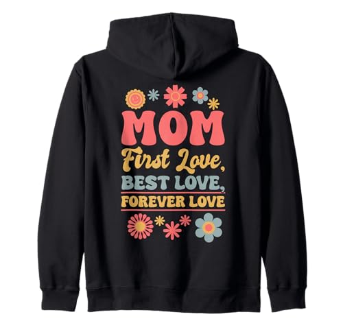 Mama Erste Liebe Beste Liebe Für Immer Liebe Kapuzenjacke von Mom Mother Mama Mommy Gift Family Love Apparel