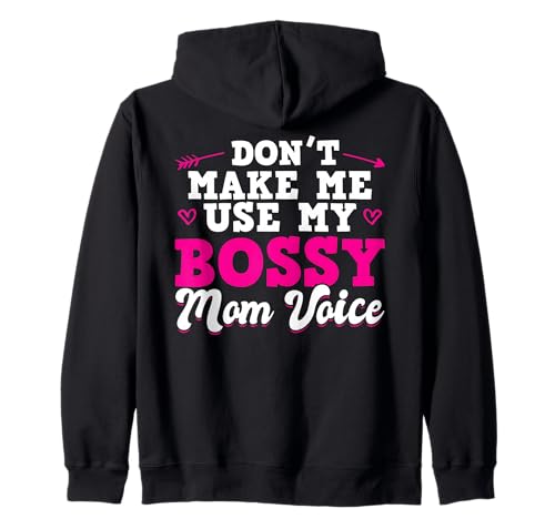Nicht Lass Mich Meine Bossige Mama Stimme Kapuzenjacke von Mom Mother Mama Mommy Gift Family Love Apparel
