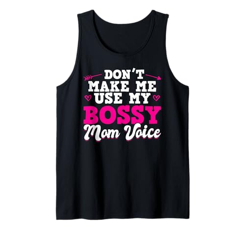 Nicht Lass Mich Meine Bossige Mama Stimme Tank Top von Mom Mother Mama Mommy Gift Family Love Apparel