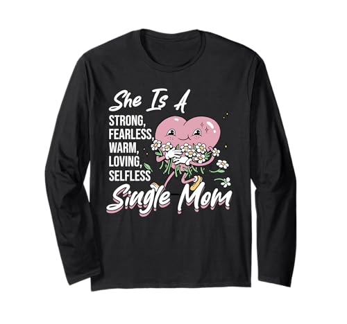 Sie Ist Eine Single Mama Langarmshirt von Mom Mother Mama Mommy Gift Family Love Apparel