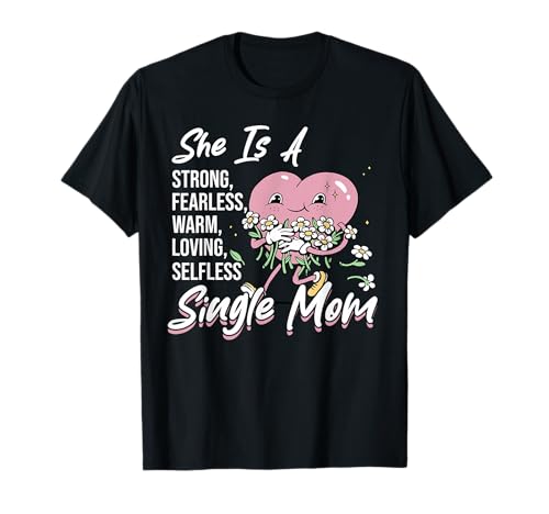 Sie Ist Eine Single Mama T-Shirt von Mom Mother Mama Mommy Gift Family Love Apparel