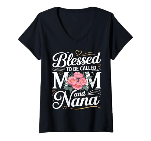 Damen Gesegnet, Mama und Nana Floral genannt zu werden T-Shirt mit V-Ausschnitt von Mom Nana Heartworks