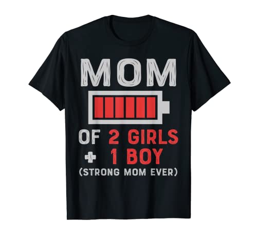 Mutter von 2 Mädchen und 1 Jungen Starke Mutter, Sohn, Tochter, Muttertag T-Shirt Mutter von 2 Mädchen und 1 Jungen Starke Mutter, Sohn, Tochter, Muttertag T-Shirt von Mom Of Girls Mother's Day Gifts From Son Daughter