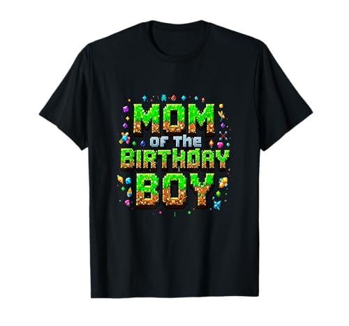 Pixel Art – Mom of the Birthday Boy – It's My Birthday T-Shirt von Mom of the Birthday Boy - Pixel Art