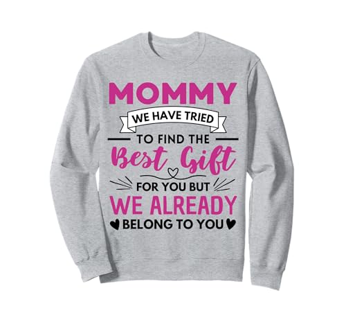 Mommy Zitat Muttertag Spruch Mama Sweatshirt Mommy Zitat Muttertag Spruch Mama Sweatshirt von Mommy Humor Mother Love Design