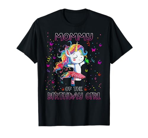 Mommy Of The Birthday Girl Einhorn T-Shirt Mommy Of The Birthday Girl Einhorn T-Shirt von Mommy Of The Birthday Girl