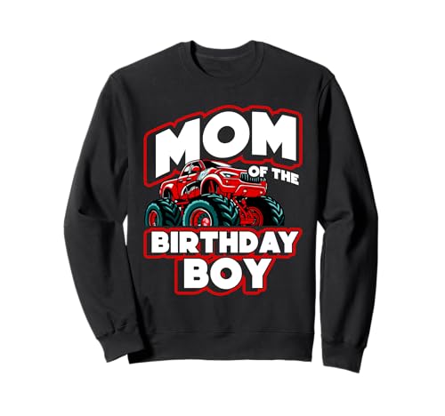 Mama des Geburtstagskindes Monster Truck Birthday Mom Sweatshirt Mama des Geburtstagskindes Monster Truck Birthday Mom Sweatshirt von Monster Truck Geburtstag Mama