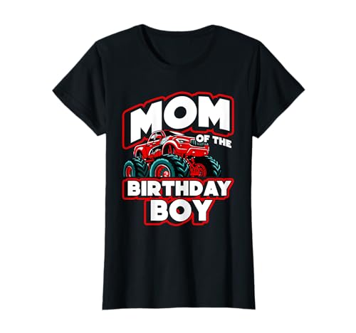 Mama des Geburtstagskindes Monster Truck Birthday Mom T-Shirt Mama des Geburtstagskindes Monster Truck Birthday Mom T-Shirt von Monster Truck Geburtstag Mama