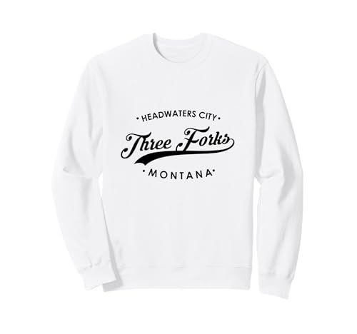 DREI Gabeln MT Headwaters City für Männer und Frauen. Sweatshirt von Montana State Motto Pride Products