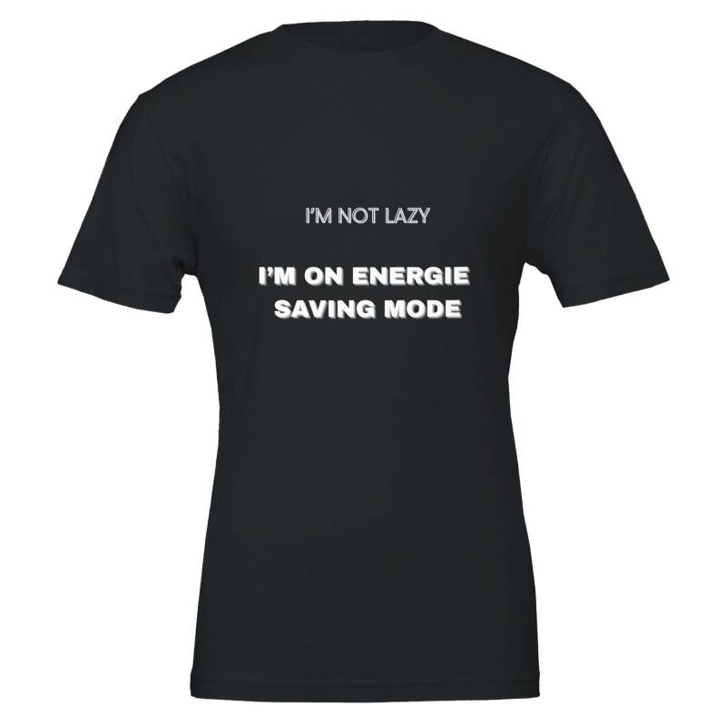 Premium Unisex Crewneck T-Shirt | Im Not Lazy von MoodInPrintDE