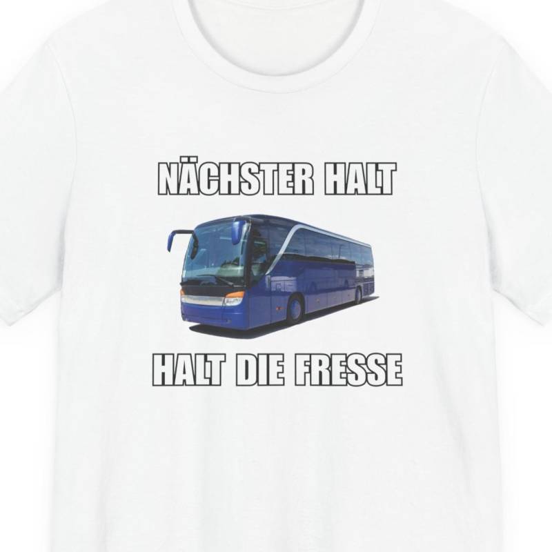 Lustiges Meme Shirt - Bus Nächster Halt Die Fresse T-Shirt, Gen Z Deutscher Humor, Ugly Shirt, Hässlich, Sigma Design, Unhinged von Moodeace