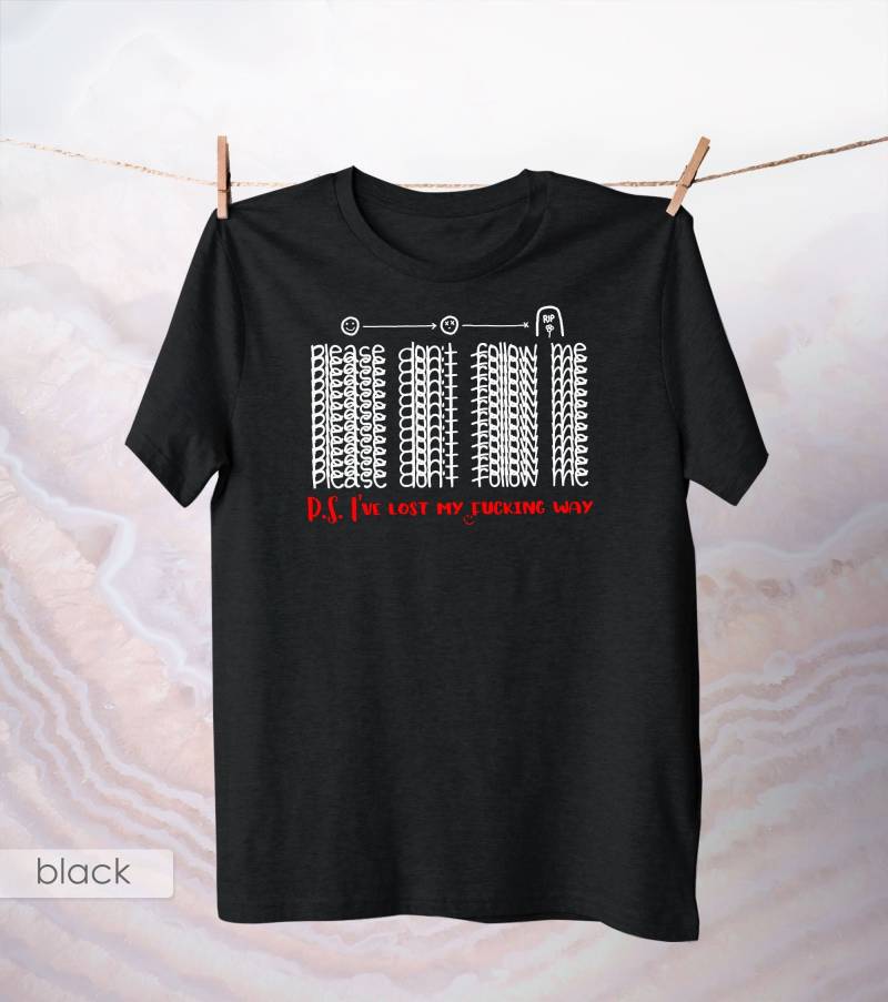 Bitte Folgen Sie Mir Nicht Tshirt/Inschrift Bekleidung Tod Baumwolle Kleidung Schwarz Weiß Tshirt Lustige T Introvertierte Frauen Shirt Unglücklich von MoonStyleStudio