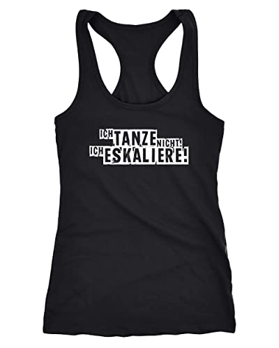 MoonWorks® Damen Tanktop Party Feiern Spruch Shirt Techno Festival - Ich tanze Nicht! ich eskaliere Racerback schwarz XXL von MoonWorks