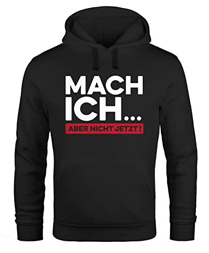 MoonWorks® Hoodie Herren Spüche lustig Arbeit Mach ich...Aber Nicht jetzt Fun-Motiv Kapuzen-Pullover schwarz 5XL von MoonWorks