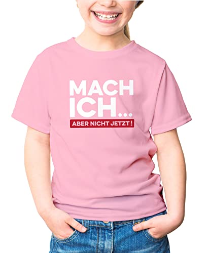 MoonWorks® Kinder T-Shirt Mädchen Motiv Spruch lustig Mach ich... Aber Nicht jetzt Geschenk für Mädchen rosa 129-140 (9-10 Jahre) von MoonWorks